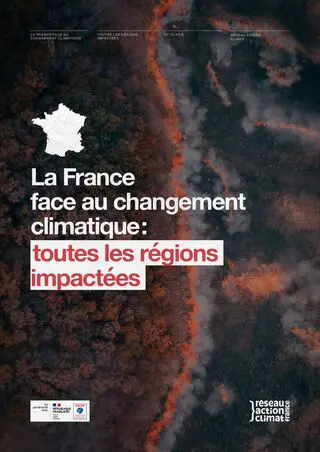 La France face au changement climatique : toutes les régions impactées - Réseau Action Climat