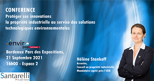 Conférence : Protéger ses innovations/ la propriété industrielle au service des solutions technologiques environnementales