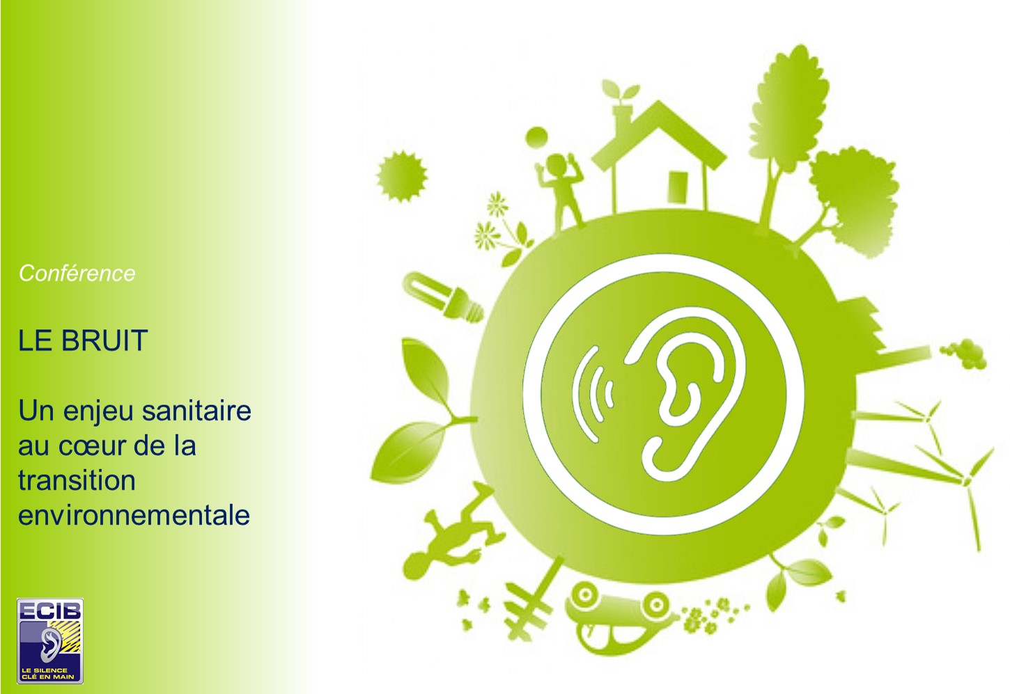 Conférence : ﻿﻿﻿﻿﻿﻿﻿﻿﻿﻿﻿﻿﻿﻿﻿﻿﻿﻿﻿﻿﻿﻿﻿﻿﻿﻿﻿﻿﻿﻿﻿﻿﻿﻿Le Bruit, un enjeu sanitaire au cœur de la transition environnementale